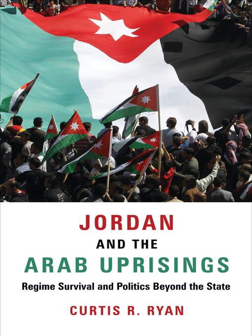 Title details for Jordan and the Arab Uprisings by Curtis R. Ryan - Available